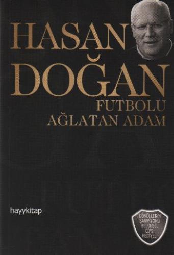 Hasan Doğan Futbolu Ağlatan Adam Kollektif