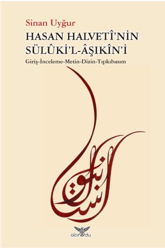 Hasan Halveti'nin Süluki'l-Aşıkin'i Sinan Uyğur