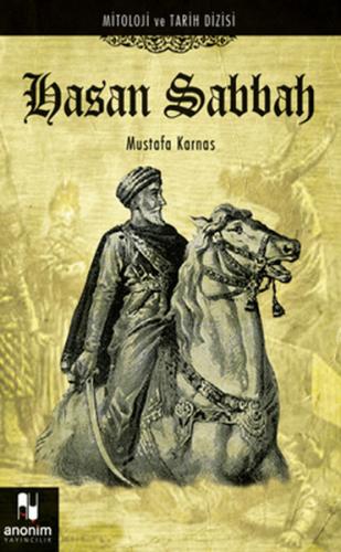 Hasan Sabbah / Mitoloji ve Tarih Dizisi Mustafa Karnas