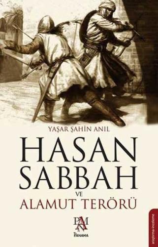 Hasan Sabbah ve Alamut Terörü Yaşar Şahin Anıl