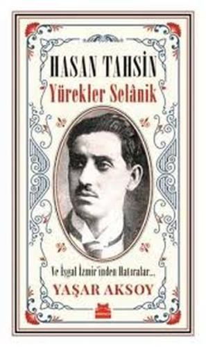 Hasan Tahsin Yürekler Selanik ve İşgal İzmir’inden Hatırlar %14 indiri