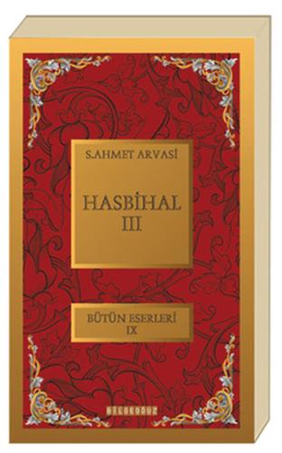 Hasbihal-III / Bütün Eserleri XI S. Ahmet Arvasi