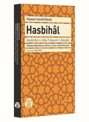 Hasbihal - Nakşibendiliğe Mahsus Tabirler ve Seyr u Süluk Menzilleri H