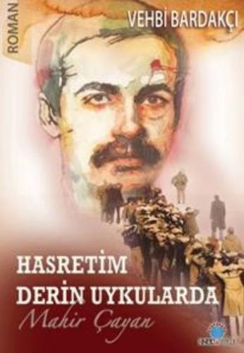 Hasretim Derin Uykularda - Mahir Çayan %16 indirimli Vehbi Bardakçı