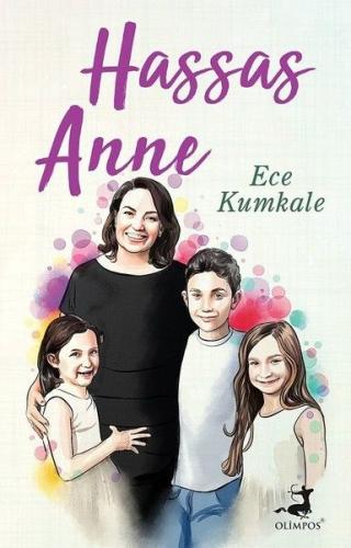 Hassas Anne %37 indirimli Ece Kumkale