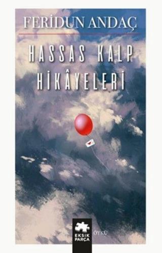 Hassas Kalp Hikayeleri Feridun Andaç