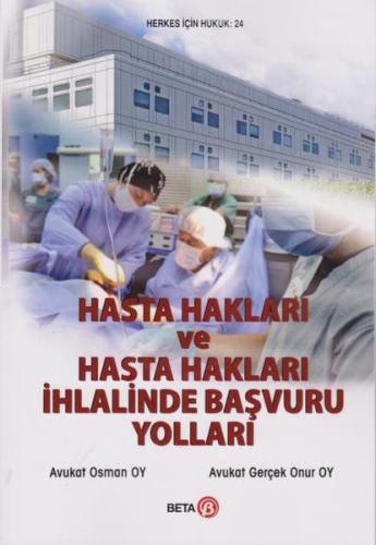 Hasta Hakları ve Hasta Hakları İhlalinde Başvuru Yolları %3 indirimli 