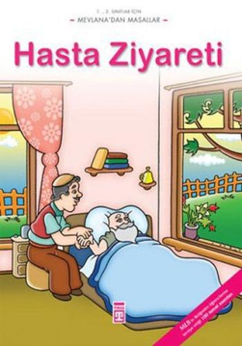 Hasta Ziyareti / Mevlana'dan Masallar Mevlana