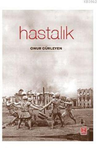 Hastalık Onur Gürleyen