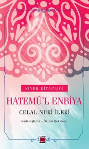 Hatemü’l Enbiya Celal Nuri İleri