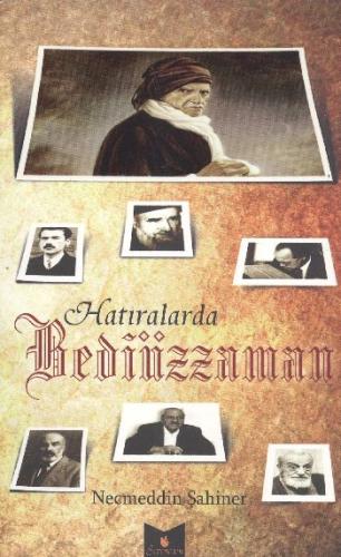 Hatıralarda Bediüzzaman %10 indirimli Necmeddin Şahiner