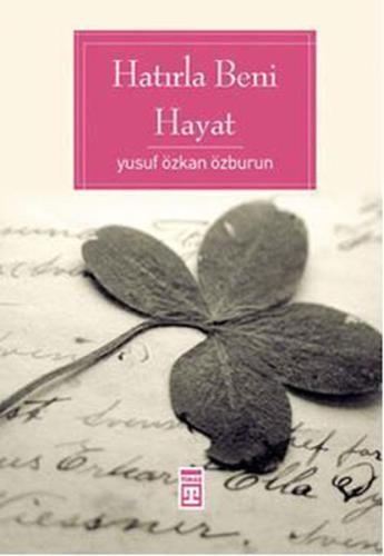 Hatırla Beni Hayat Yusuf Özkan Özburun