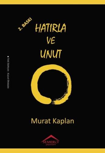 Hatırla ve Unut Murat Kaplan