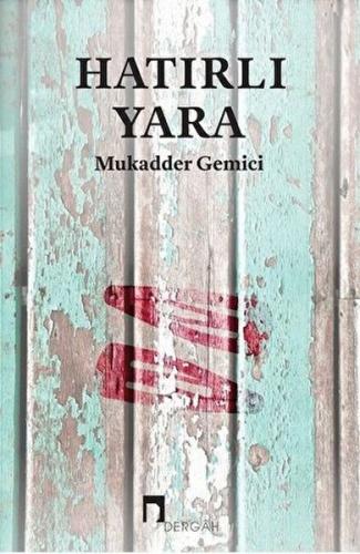 Hatırlı Yara %10 indirimli Mukadder Gemici