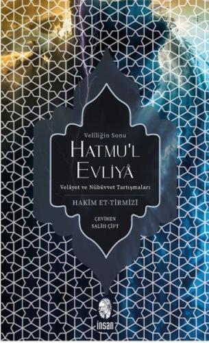 Hatmu'l Evliya - Veliliğin Sonu %18 indirimli Hakim et-Tirmizi