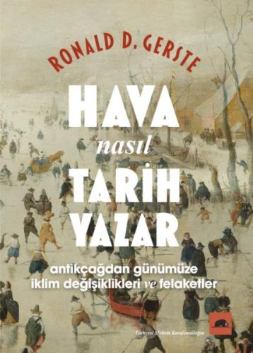 Hava Nasıl Tarih Yazar %15 indirimli Ronald D. Gerste