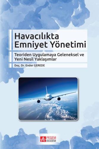 Havacılıkta Emniyet Yönetimi Ender Gerede