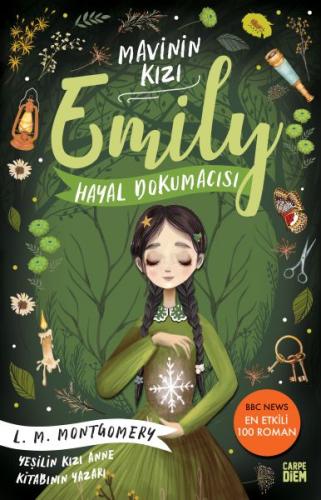 Hayal Dokumacısı - Mavinin Kızı Emily 3 %25 indirimli Lucy Maud Montgo