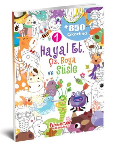 Hayal Et-Çiz-Boya-Süsle 850 Çıkartma -1 %30 indirimli Kolektif