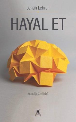 Hayal Et - Yaratıcılığın Sırrı Nedir? %14 indirimli Jonah Lehrer