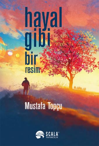 Hayal Gibi Bir Resim %22 indirimli Mustafa Topçu