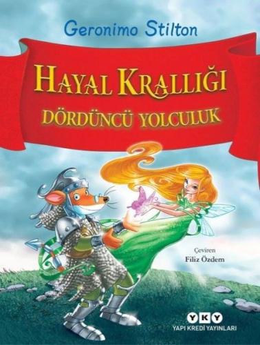 Hayal Krallığı - Dördüncü Yolculuk %18 indirimli Geronimo Stilton