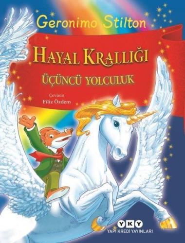 Hayal Krallığı - Üçüncü Yolculuk %18 indirimli Geronimo Stilton