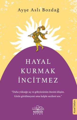 Hayal Kurmak İncitmez %10 indirimli Ayşe Aslı Bozdağ