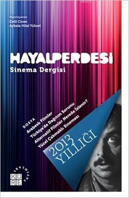 Hayal Perdesi Sinema Dergisi 2013 Yıllığı %12 indirimli Celil Civan