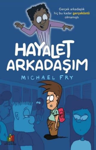 Hayalet Arkadaşım %22 indirimli Michael Fry