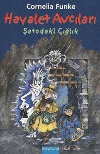 Hayalet Avcıları-3: Şatodaki Çığlık Cornelia Funke