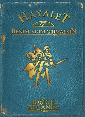 Hayalet: Benim Adım Grimalkin %12 indirimli Joseph Delaney