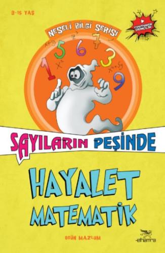 Hayalet Matematik Sayıların Peşinde - Neşeli Bilgi Serisi - 4 Ogün Maz