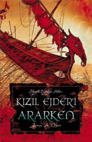 Hayali Coğrafya Atlası - Kızıl Ejderi Ararken James A. Owen