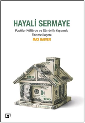 Hayali Sermaye - Popüler Kültürde ve Gündelik Yaşamda Finansallaşma %2