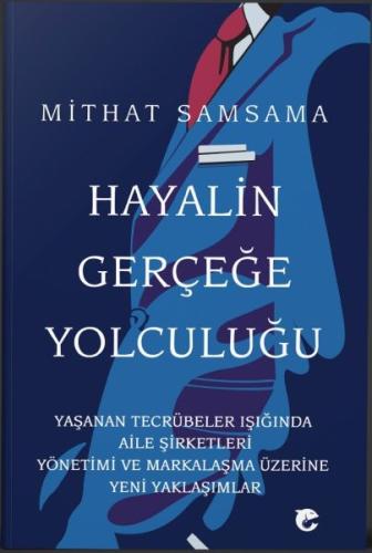 Hayalin Gerçeğe Yolculuğu %20 indirimli Mithat Samsama