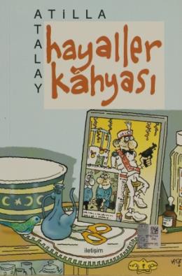 Hayaller Kahyası Atilla Atalay