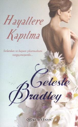 Hayallere Kapılma %10 indirimli Celeste Bradley