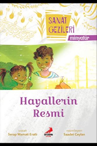 Hayallerin Resmi - Minyatür - Sanat Gezileri %30 indirimli Serap Mamat