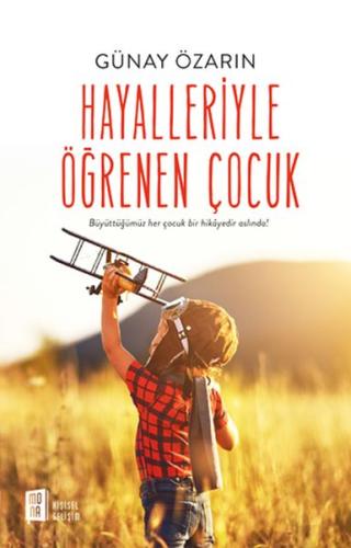 Hayalleriyle Öğrenen Çocuk %10 indirimli Günay Özarın