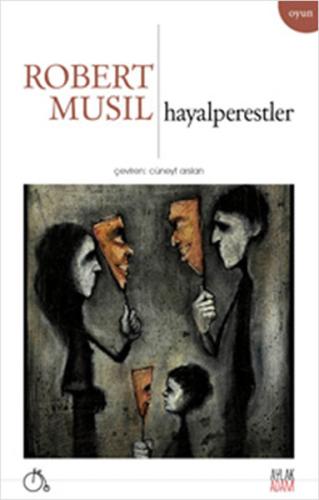 Hayalperestler Robert Musil