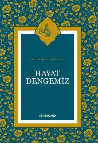 Hayat Dengemiz (Ciltli) %17 indirimli S. Muhammed Saki Erol