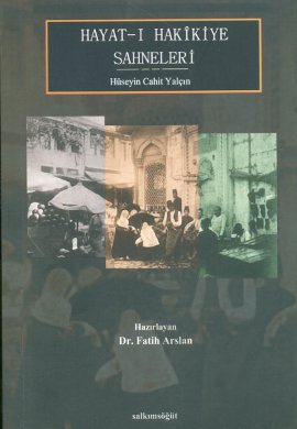 Hayat-ı Hakikiye Sahneleri Hüseyin Cahit Yalçın