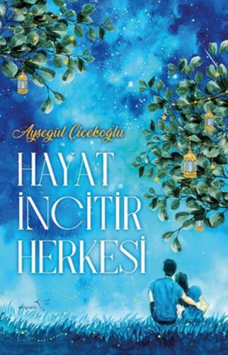 Hayat İncitir Herkesi %12 indirimli Ayşegül Çiçekoğlu