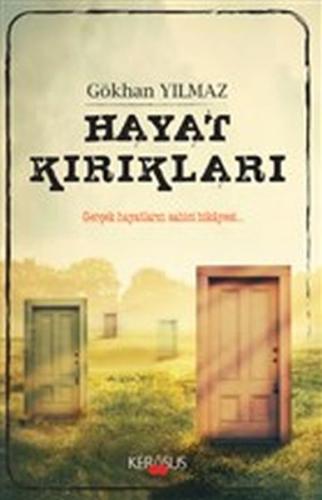 Hayat Kırıkları Gökhan Yılmaz