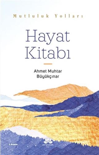 Hayat Kitabı %20 indirimli Ahmet Muhtar Büyükçınar