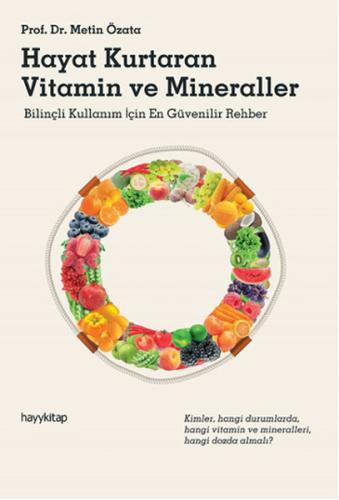 Hayat Kurtaran Vitamin ve Mineraller Metin Özata