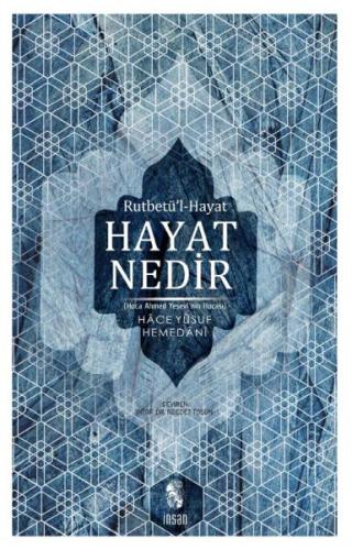 Hayat Nedir %18 indirimli Hace Yusuf Hemedani