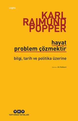 Hayat Problem Çözmektir %18 indirimli Karl Raimund Popper