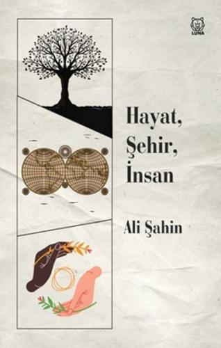 Hayat, Şehir, İnsan %13 indirimli Ali Şahin